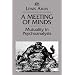 A Meeting of Minds: Mutuality in Psychoanalysis (Relational Perspectives Books) (v. 4)