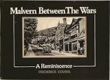 Malvern between the wars : a reminiscence