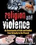 Religion and Violence: An Encyclopedia of Faith and Conflict from Antiquity to the Present (3 volume set)