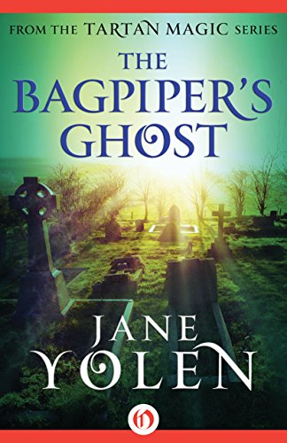 The Bagpiper's Ghost (Tartan Magic)