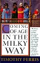 Coming of Age in the Milky Way