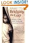 Bridging the Gap...