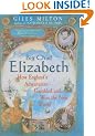 Big Chief Elizabeth: How England's Adventurers Gambled and Won the New World