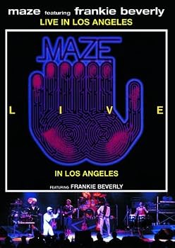 Maze Featuring Frankie Beverly: Live in Los Angeles