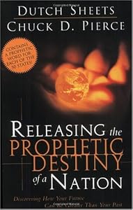 Cover of "Releasing The Prophetic Destiny...