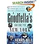 A Goodfella's Guide to New York: Your Personal Tour Through the Mob's Notorious Haunts, Hair-Raising Crime Scenes, and Infamous Hot Spots