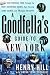 A Goodfella's Guide to New York: Your Personal Tour Through the Mob's Notorious Haunts, Hair-Raising Crime Scenes, and Infamous Hot Spots