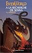 EverWorld, tome 1 : A la recherche de Senna