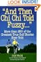 "And Then Chi Chi Told Fuzzy-- ": More Than 250 of the Greatest True Golf Stories Ever Told (And Then Jack Said to Arnie...)