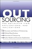 Outsourcing : the definitive view, applications and implications