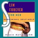 Slim Forever - For Men: Subliminal Self Help
