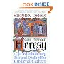 The Perfect Heresy: The Revolutionary Life and Death of the Medieval Cathars