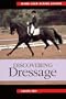 Discovering Dressage (Ward Lock Riding School Series)