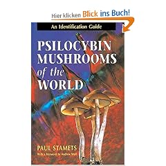Psilocybin Mushrooms of the World: An Identification Guide