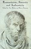 Romanticism, sincerity, and authenticity