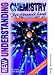 New Understanding Chemistry for Advanced Level - Core Book and Course Study Guide: New Understanding Chemistry for Advanced Level 3rd Edition