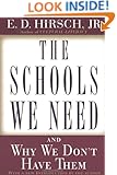 The Schools We Need: And Why We Don't Have Them