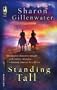 Standing Tall (Steeple Hill Women's Fiction #30)