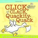 Click, Clack, Quackity-Quack: An Alphabetical Adventure