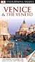 DK Eyewitness Travel Guide: Venice & the Veneto