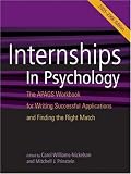 Internships In Psychology, 2005-2006: The APAGS Workbook for Writing Successful Applications and Finding the Right Match
