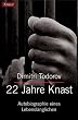 22 Jahre Knast. Autobiographie eines Lebensl�nglichen