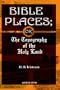 Bible Places: The Topography of the Holy Land
