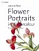 Flower Portraits in Watercolour (Collins Learn to Paint) by Elizabeth Conlon