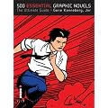 500 Essential Graphic Novels: The Ultimate Guide