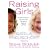 Raising Girls: Why Girls are Different - And How to Help Them Grow Up Happy and Confident
