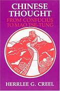 Chinese Thought, from Confucius to Mao Tse-Tung