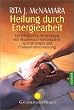 Heilung durch Energiearbeit