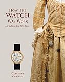 How the watch was worn : a fashion for 500 years