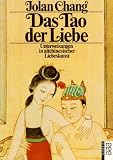Produkt-Bild: Das Tao der Liebe. Unterweisungen in altchinesischer Liebeskunst.