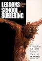 Lessons from the School of Suffering: A Young Priest With Cancer Teaches Us How to Live