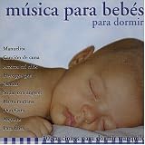 Various Artists - Musica Para Bebes: Para Dormir ( Audio CD ) - B0002IVSCY