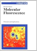 Molecular Fluorescence: Principles and Applications