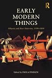 Early modern things