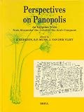 Perspectives on Panopolis: An Egyptian Town from Alexander the Great to the Arab Conquest: Acts from an International Symposium Held in Leiden on 16,
