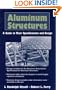 Aluminum Structures: A Guide to Their Specifications and Design