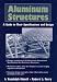 Books : Aluminum Structures: A Guide to Their Specifications and Design