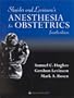 Shnider and Levinson's Anesthesia for Obstetrics