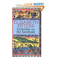 Crocodile on the Sandbank (Amelia Peabody Murder Mystery): An Amelia Peabody Murder Mystery