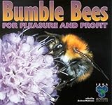 Bumble bees for pleasure and profit