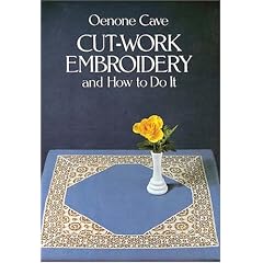 Cut-Work Embroidery and How to Do It (Vista Embroidery Handbooks.)