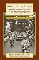 Mobilizing the Masses: Gender, Ethnicity, and Class in the Nationalist Movement in Guinea, 1939-1958 (Social History of Africa Series)