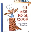 The Best Mouse Cookie Board Book (If You Give...) by Laura Numeroff and Felicia Bond