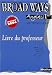 Anglais Broad Ways 1e L-ES-S : Livre du professeur