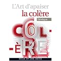 L'art d'apaiser la col�re