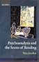 Psychoanalysis and the Scene of Reading (The Clarendon Lectures in English Literature, 1997)